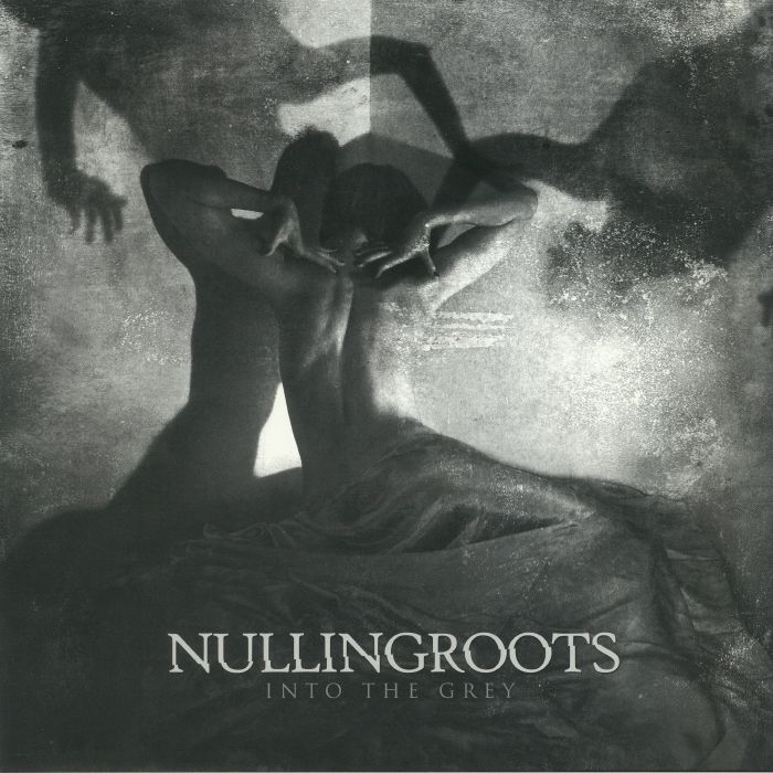 NULLINGROOTS - Into The Grey