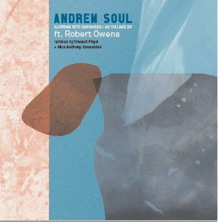SOUL, Andrew  feat ROBERT OWENS - Slipping Into Darkness EP