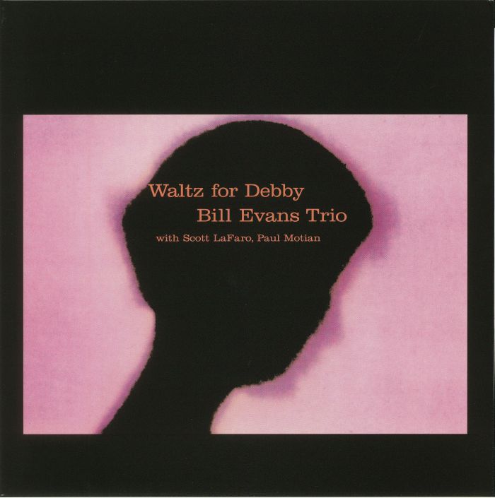BILL EVANS TRIO - Waltz For Debby