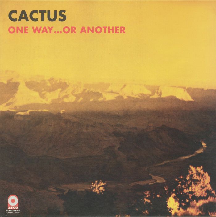 CACTUS - One Way Or Another (reissue)