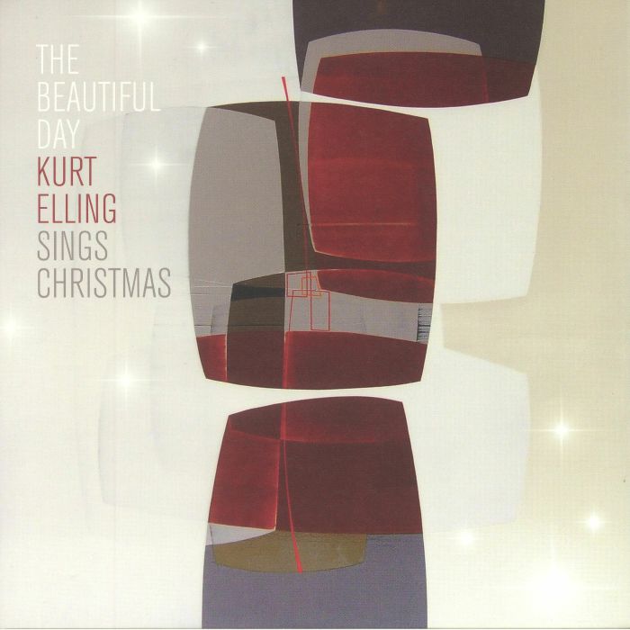 ELLING, Kurt - The Beautiful Day: Kurt Elling Sings Christmas
