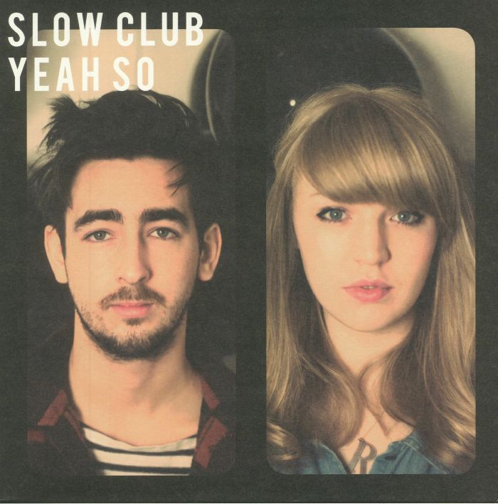 SLOW CLUB - Yeah So (reissue)