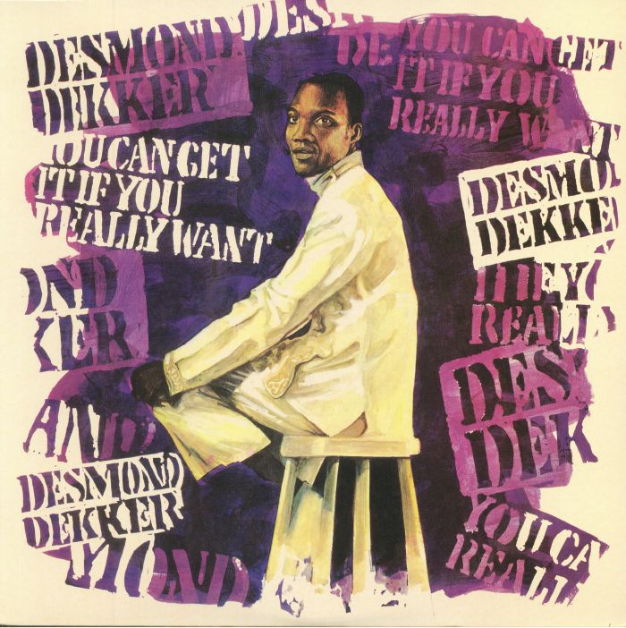 DEKKER, Desmond - You Can Get It If You Really Want (reissue)