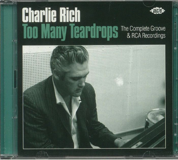 RICH, Charlie - Too Many Teardrops: The Complete Groove & RCA Recordings