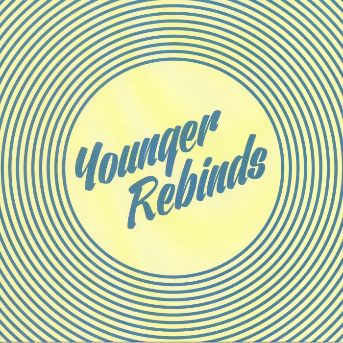 YOUNGER REBINDS - Retro 7 EP