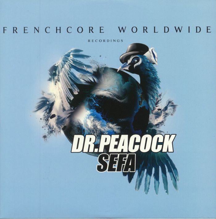 DR PEACOCK/SEFA - FRENCHCOREWORLDWIDE 02