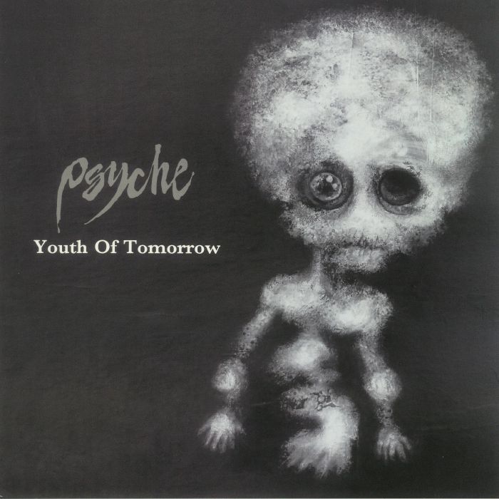 PSYCHE - Youth Of Tomorrow