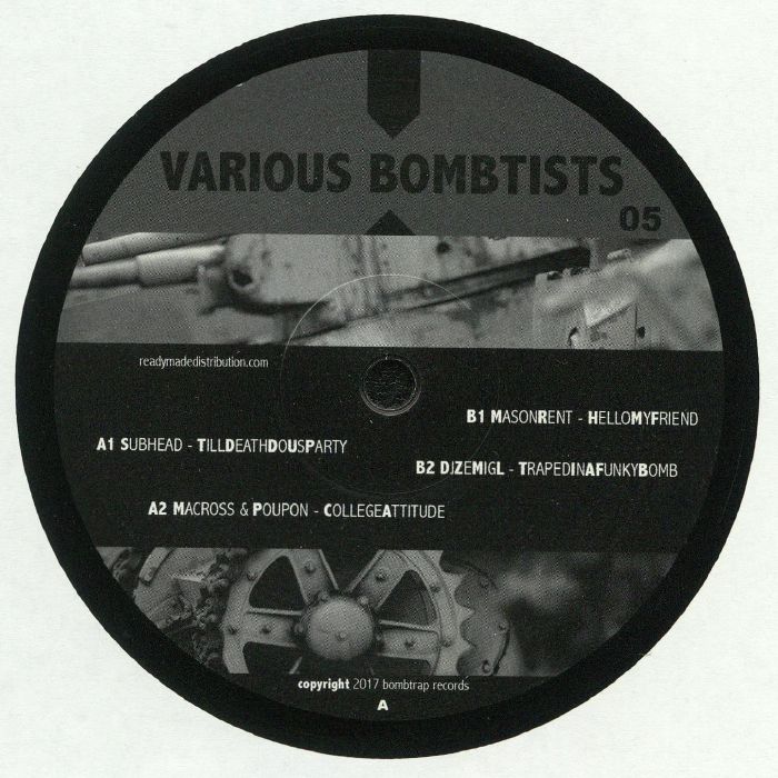 SUBHEAD/MACROSS/POUPON/MASON RENT/DJ ZE MIG L - Various Bombtists 05