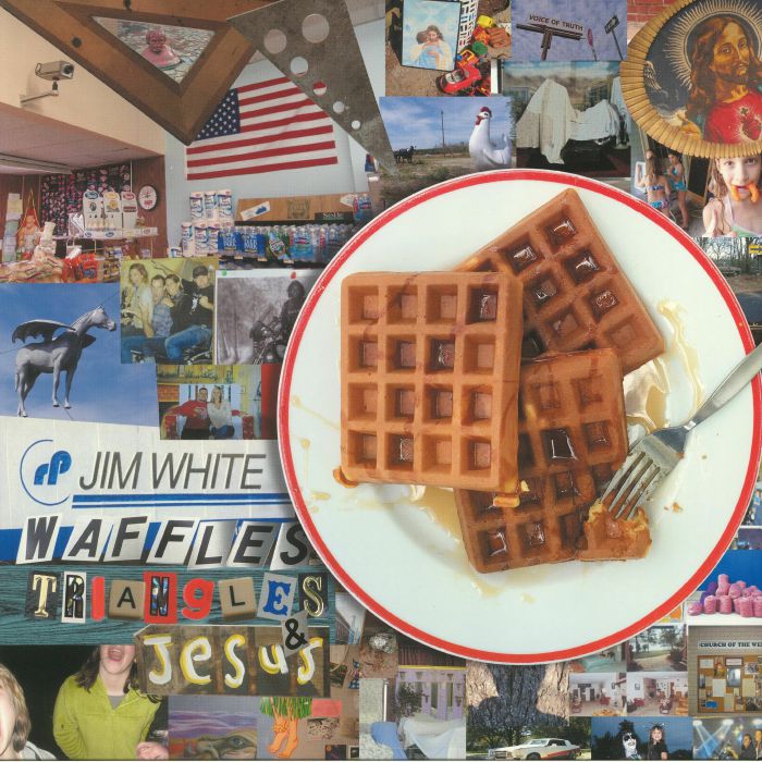 WHITE, Jim - Waffles Triangles & Jesus