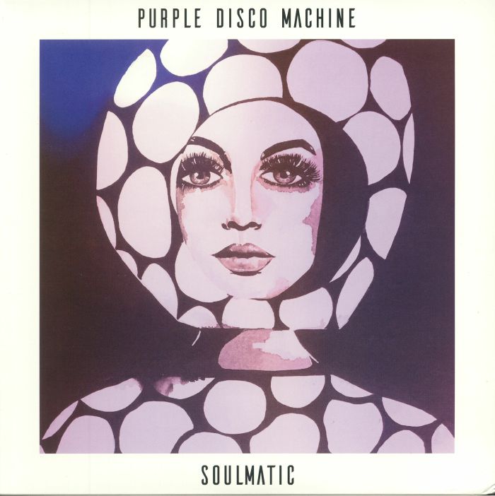 PURPLE DISCO MACHINE - Soulmatic