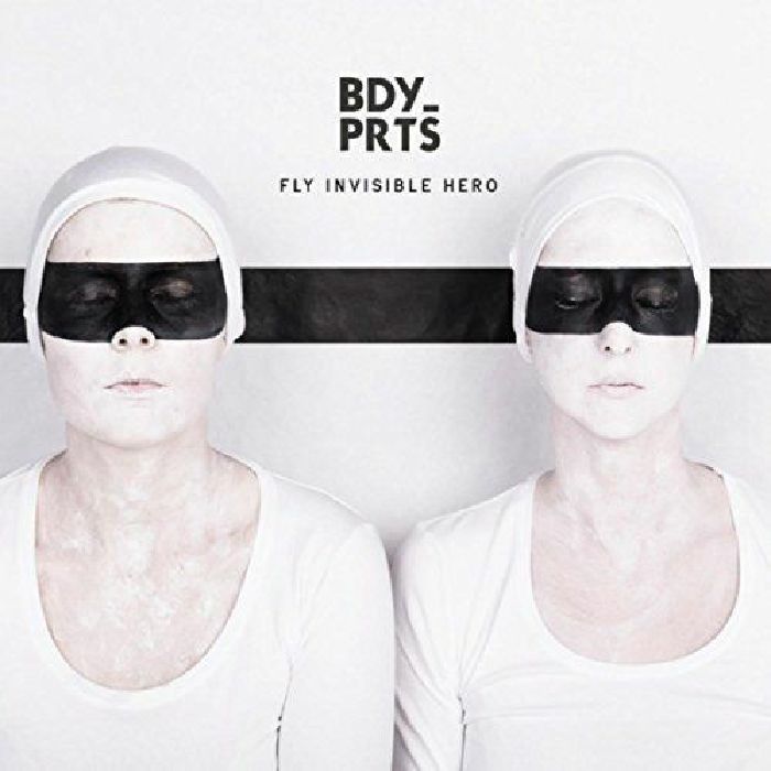BDY PRTS - Fly Invisible Hero