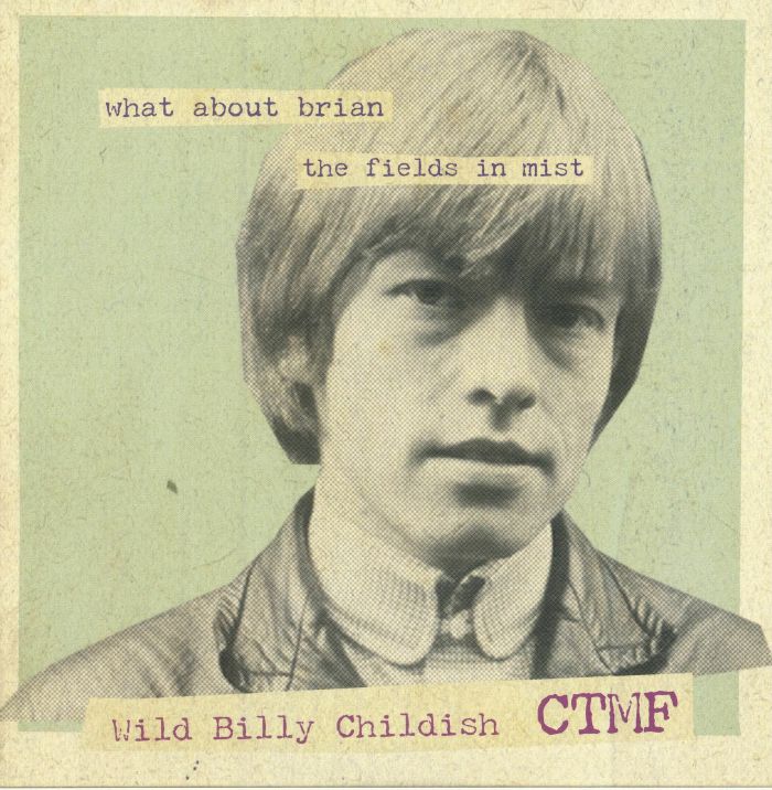 WILD BILLY CHILDISH/CTMF - What About Brian