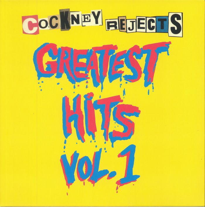 COCKNEY REJECTS - Greatest Hits Vol 1