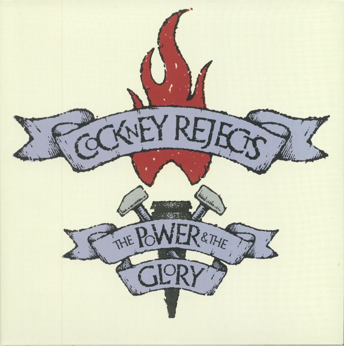 COCKNEY REJECTS - The Power & The Glory