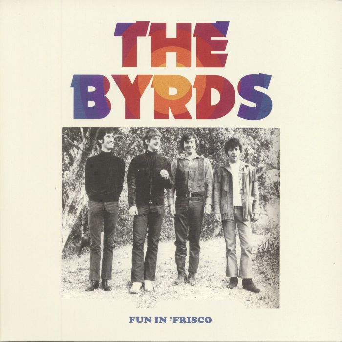 BYRDS, The - Fun In 'Frisco