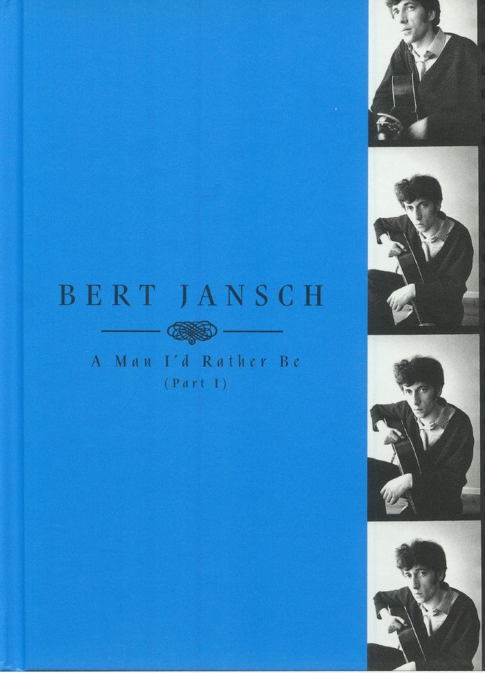 JANSCH, Bert - A Man I'd Rather Be: Part I