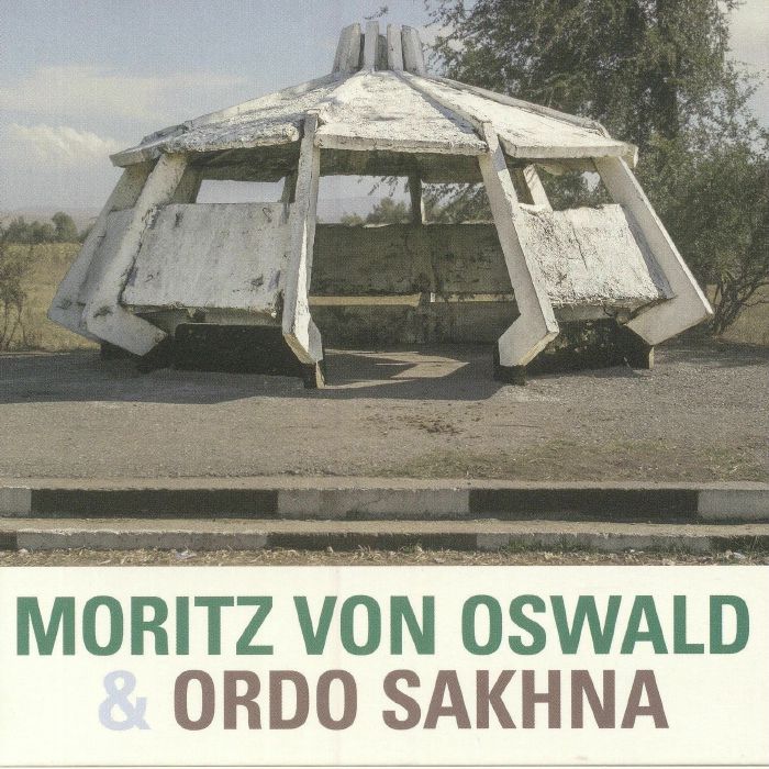 VON OSWALD, Moritz/ORDO SAKHNA - Moritz Von Oswald & Ordo Sakhna
