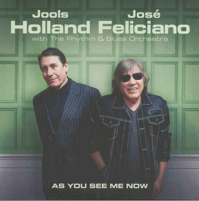 HOLLAND, Jools/JOSE FELICIANO with THE RHYTHM & BLUES ORCHESTRA - As You See Me Now
