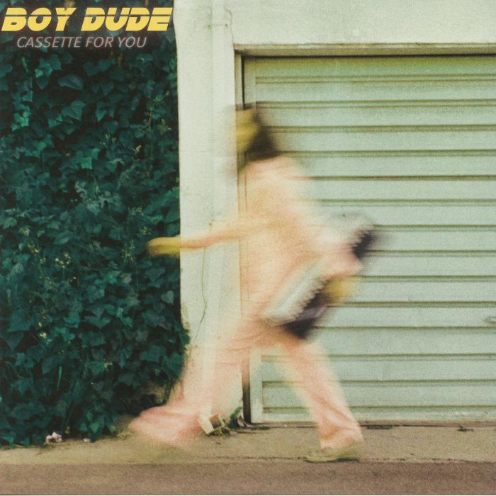 BOY DUDE - Cassette For You