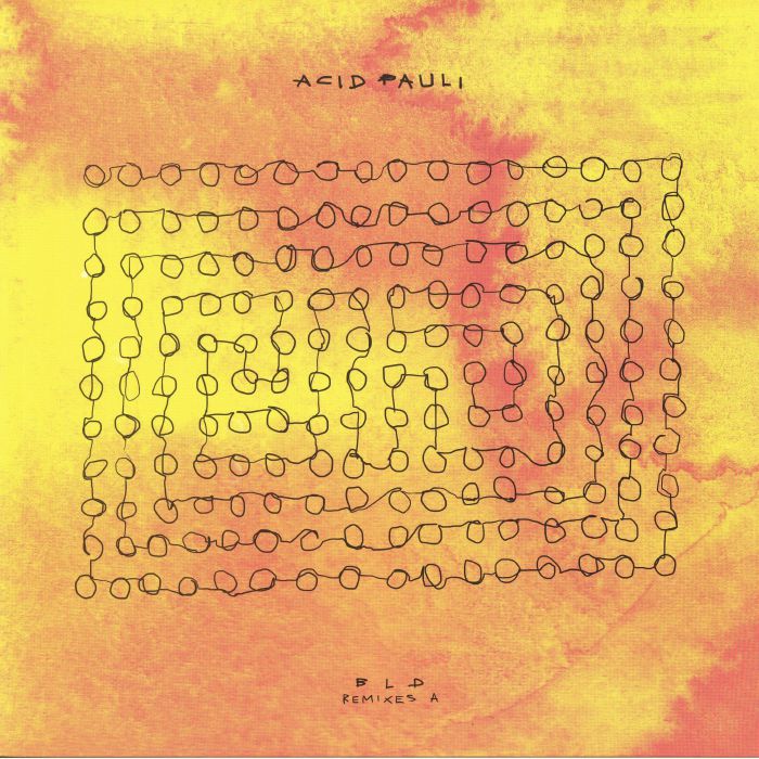 ACID PAULI - BLD Remixes A