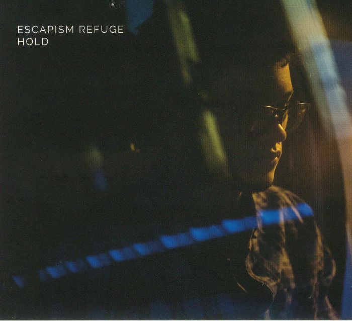 ESCAPISM REFUGE - Hold