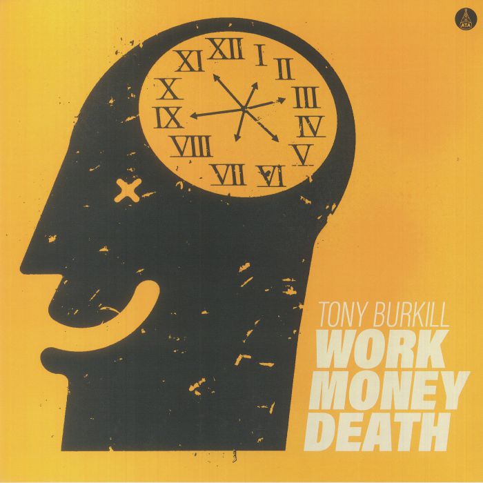 BURKILL, Tony - Work Money Death