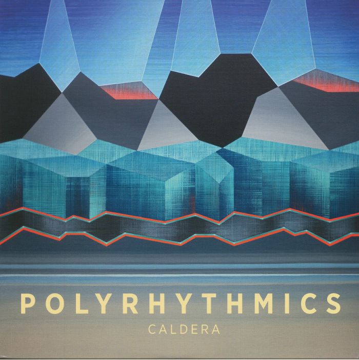 POLYRHYTHMICS - Caldera