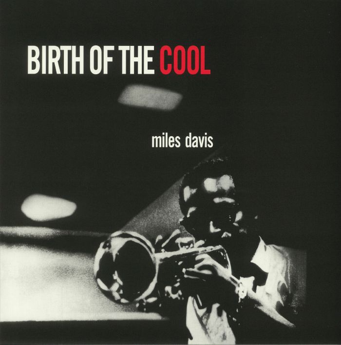 DAVIS, Miles - Birth Of The Cool (reissue)