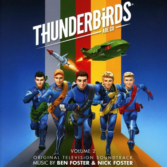 FOSTER, Ben/NICK FOSTER - Thunderbird Are Go Volume 2 (Soundtrack)