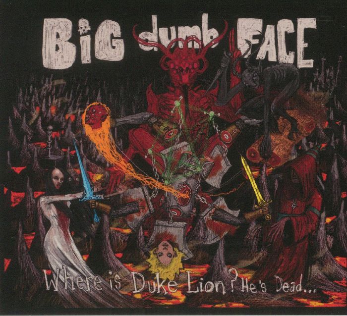 BIG DUMB FACE - Where Is Duke Lion? He's Dead