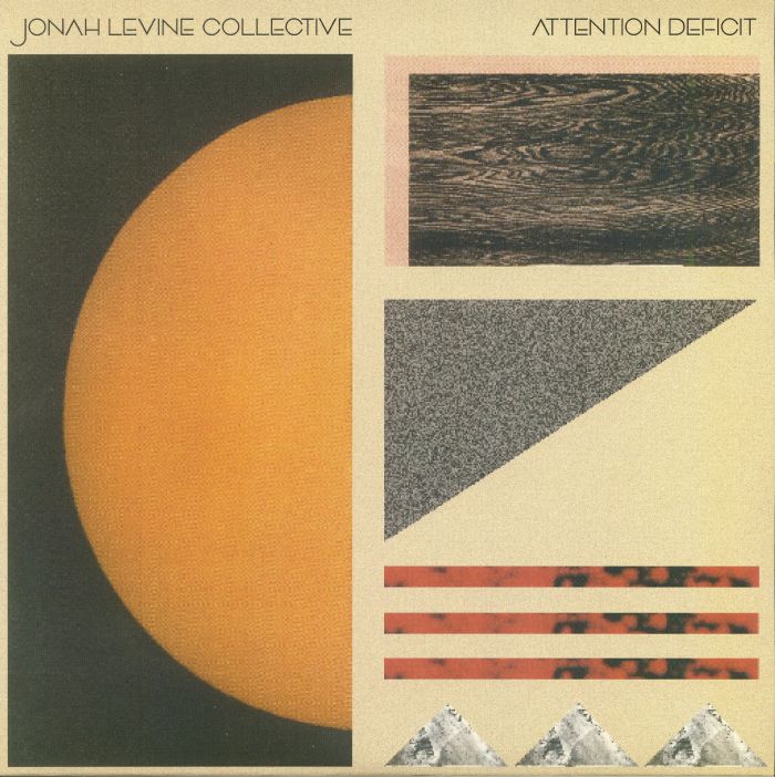 JONAH LEVINE COLLECTIVE - Attention Defecit