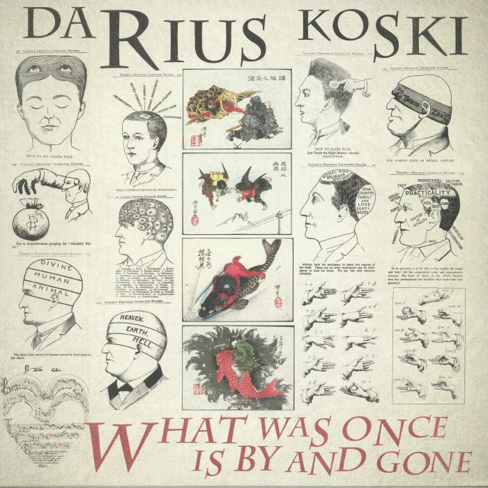 KOSKI, Darius - What Was Once Is By & Gone