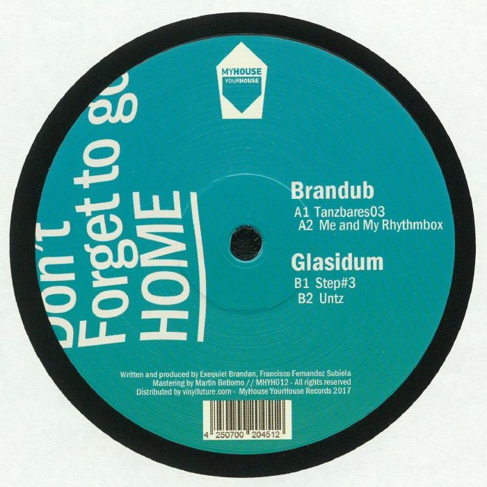 BRANDUB/GLASIDUM - Don't Forget To Go Home