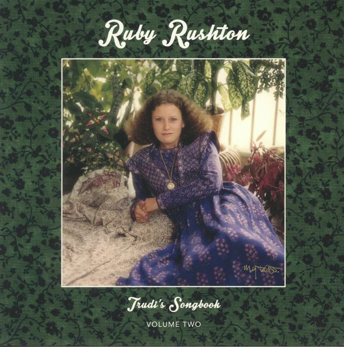 RUBY RUSHTON - Trudi's Songbook: Volume Two