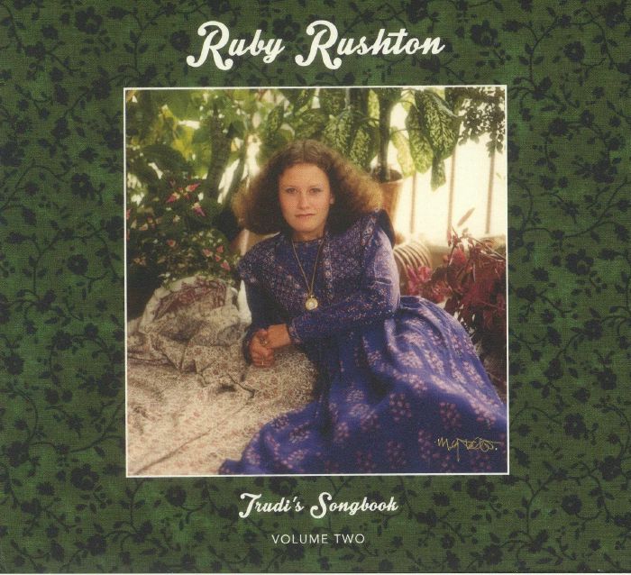 RUBY RUSHTON - Trudi's Songbook: Volume Two