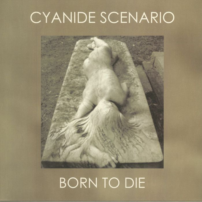 CYANIDE SCENARIO - Born To Die