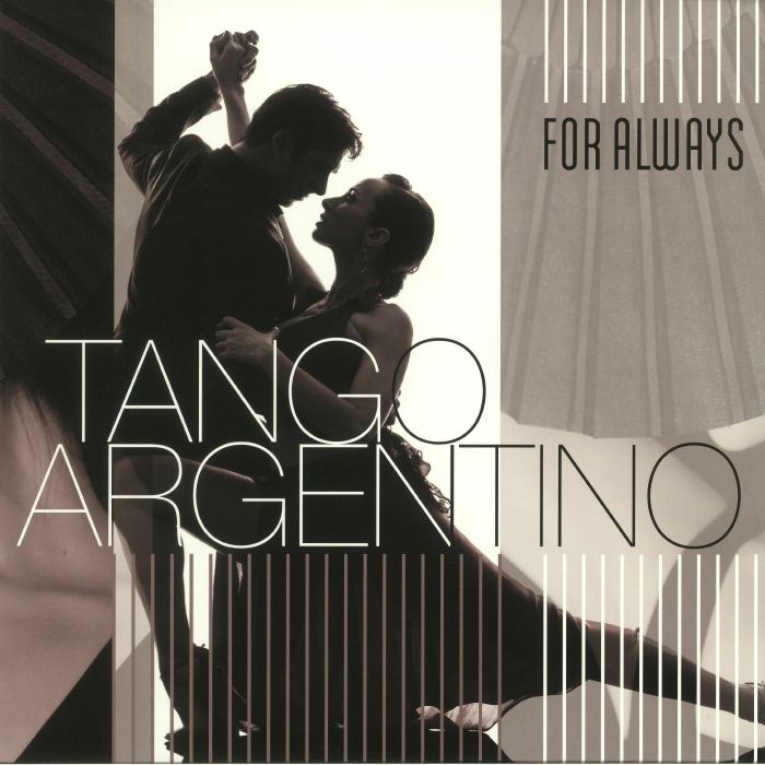 VARIOUS - Tango Argentino: For Always