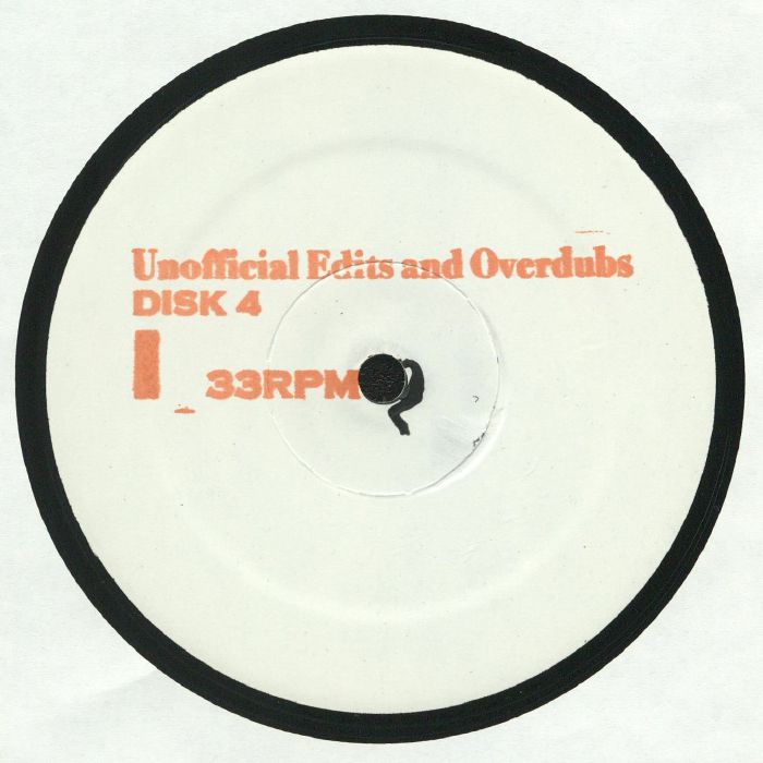 CLAUSSELL, Joaquin Joe - Unofficial Edits Overdubs & Unreleased Remixes Part 4