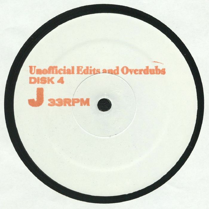 CLAUSSELL, Joaquin Joe - Unofficial Edits Overdubs & Unreleased Remixes Part 4