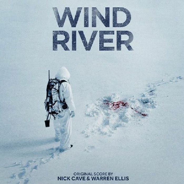 CAVE, Nick/WARREN ELLIS - Wind River (Soundtrack)