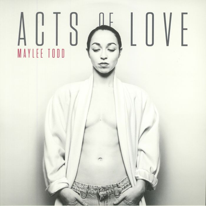 TODD, Maylee - Acts Of Love