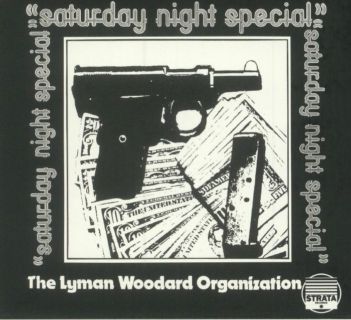 LYMAN WOODARD ORGANIZATION, The - Saturday Night Special