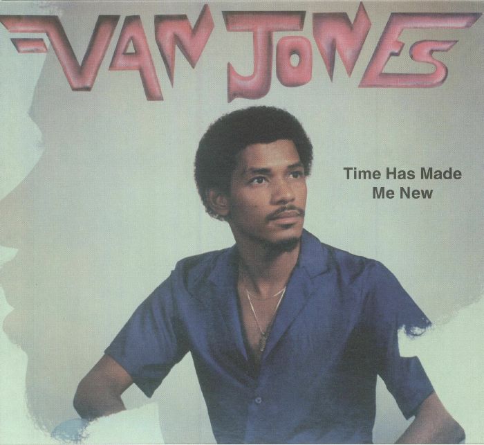 JONES, Van - Time Has Made Me New (reissue)