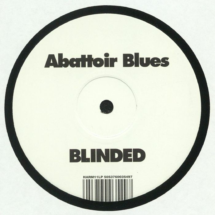 ABATTOIR BLUES - Blinded