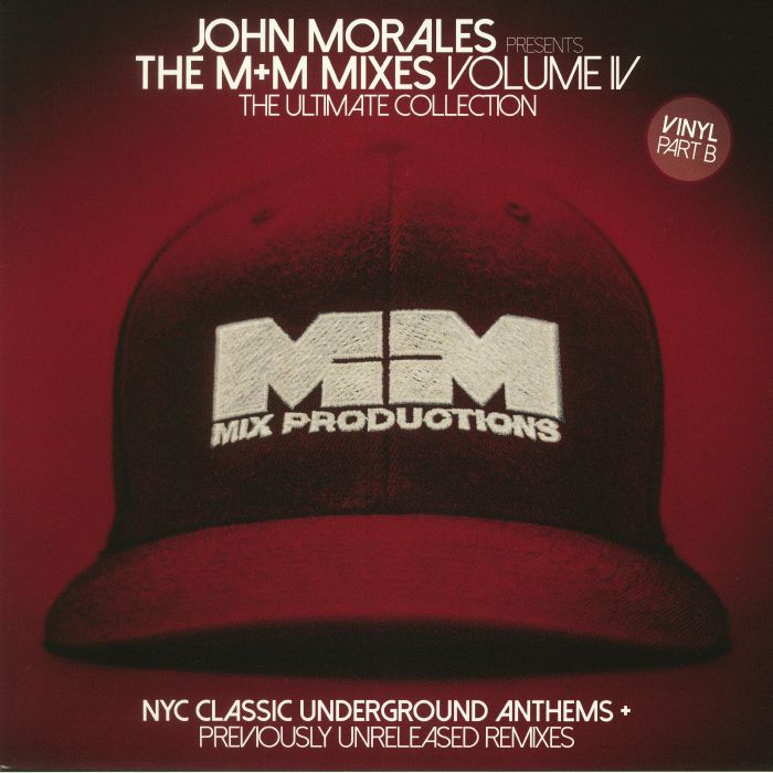 MORALES, John/VARIOUS - The M&M Mixes Volume IV: The Ultimate Collection Part B