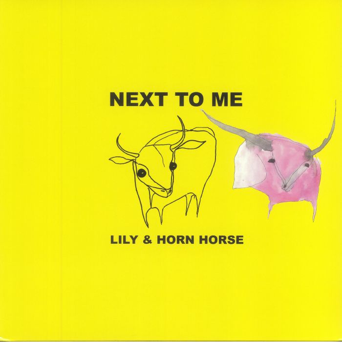 LILY & THE HORN HORSE - Next To Me