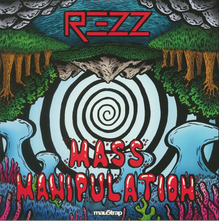 REZZ - Mass Manipulation