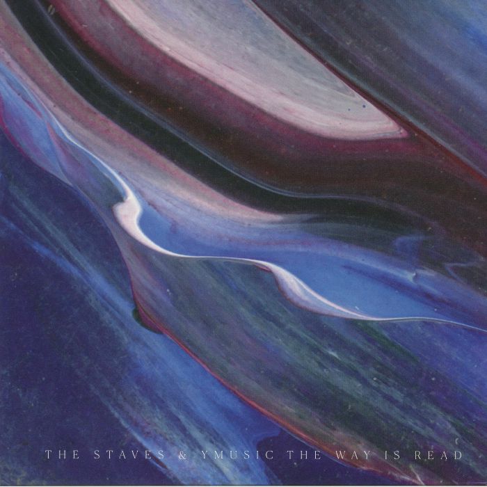 STAVES, The/YMUSIC - The Way Is Read