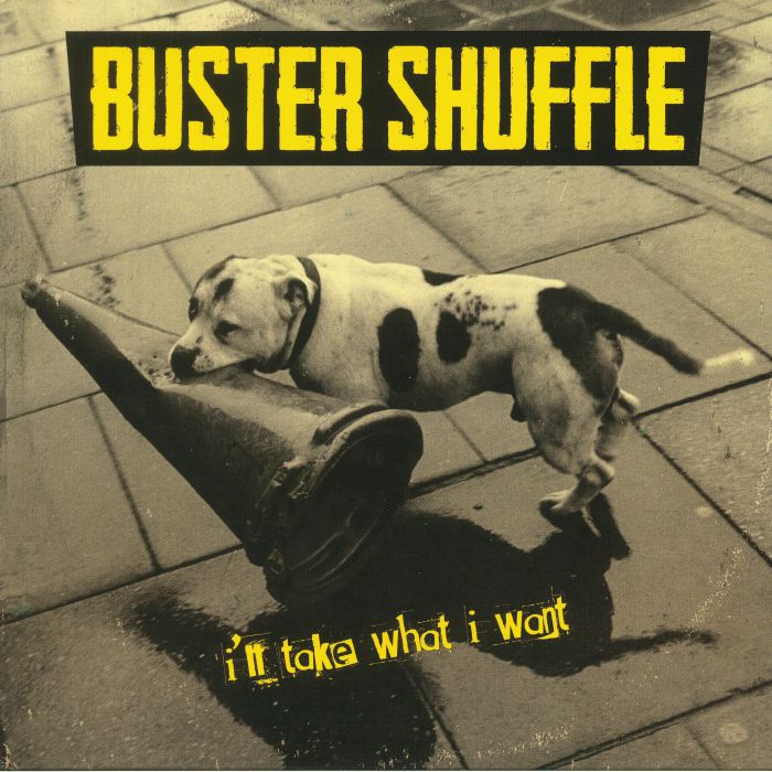 Résultat de recherche d'images pour "buster shuffle i'll take what i want"