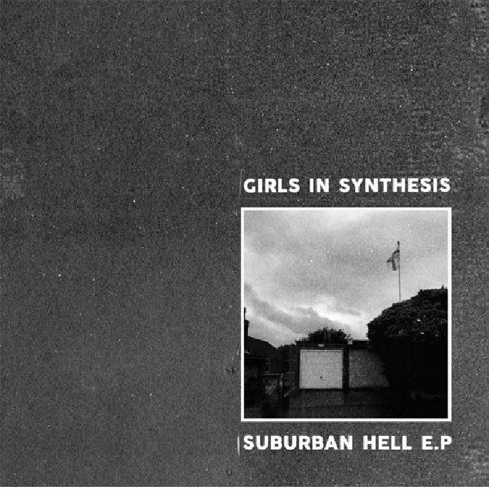 GIRLS IN SYNTHESIS - Suburban Hell EP